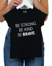 Load image into Gallery viewer, Kids Tee - Be Strong