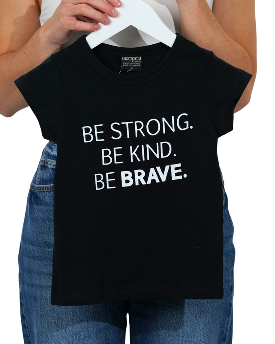 Kids Tee - Be Strong